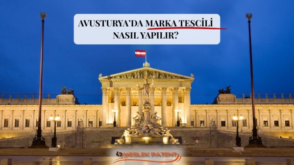 AVUSTURYA&rsquo;DA MARKA TESCİLİ