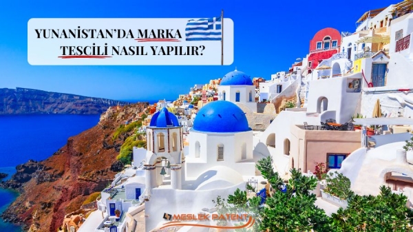 YUNANİSTAN&rsquo;DA MARKA TESCİLİ