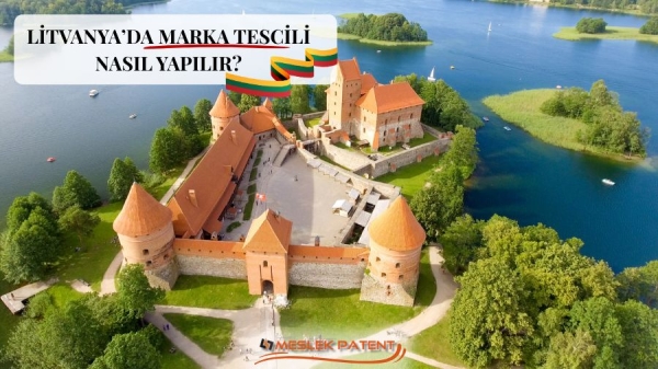 LİTVANYA&rsquo;DA MARKA TESCİLİ