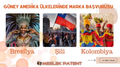 G&uuml;ney Amerika'da Hangi &Uuml;lkelerde WIPO Nezdinde Uluslararası Marka Başvurusu Yapılabilir?
