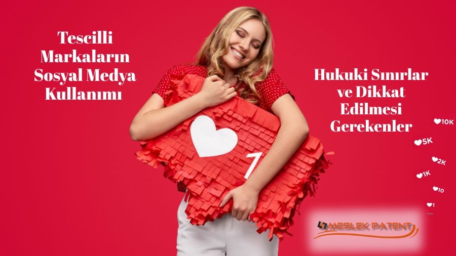 Tescilli Markaların Sosyal Medya Kullanımı