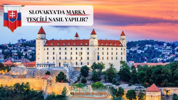 SLOVAKYA&rsquo;DA MARKA TESCİLİ