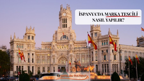 İSPANYA&rsquo;DA MARKA TESCİLİ