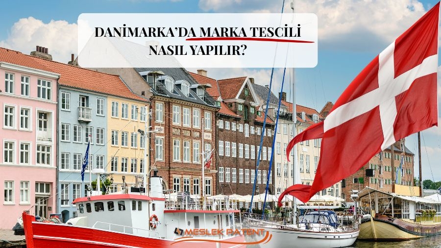 DANİMARKA&rsquo;DA MARKA Tescili