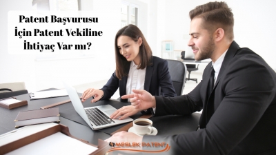 Patent Başvurusu İçin Patent Vekiline İhtiyaç Var mı? Uzman Rehberi