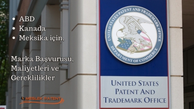 ABD, Kanada ve Meksika'da Marka Tescili: Maliyetler ve Başvuru Şartları