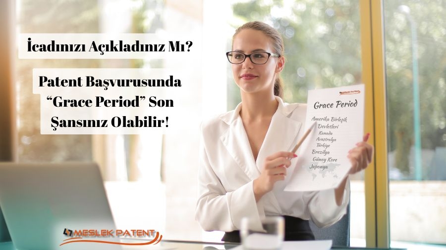  İcadınızı Açıkladınız mı? Patent Başvurusunda “Grace Period” Son Şansınız Olabilir!