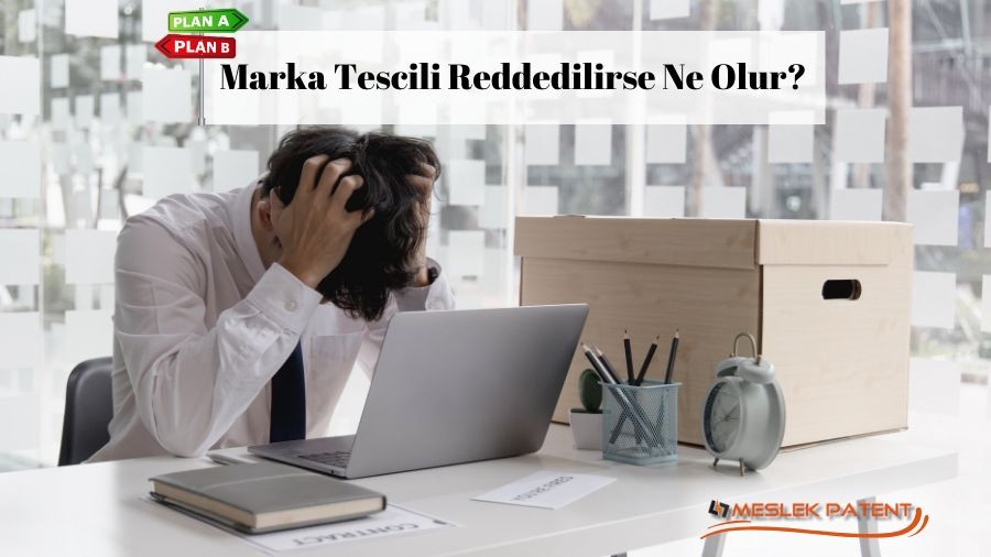 Marka Tescili Reddedilirse Ne Olur?