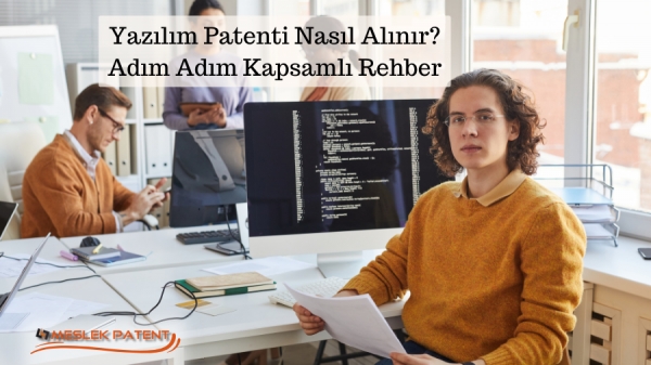 Yazılım Patenti Nasıl Alınır? Adım Adım Kapsamlı Rehber (&Ouml;rneklerle)