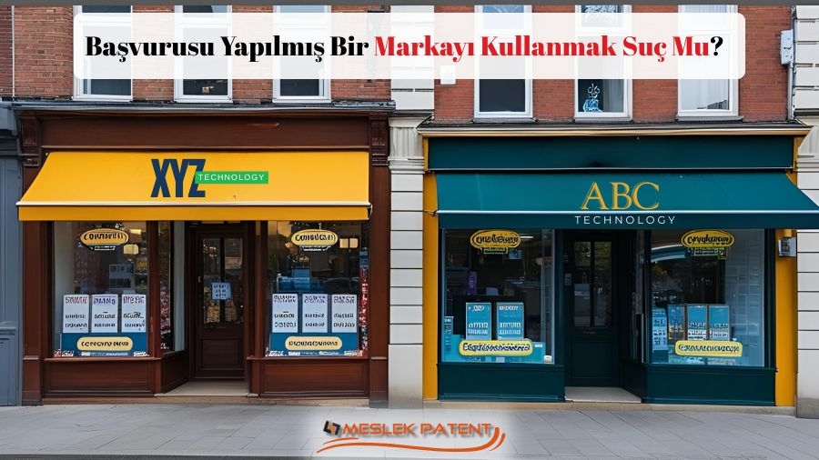 Başvurusu Yapılmış Bir Markayı Kullanmak Suç Mu?