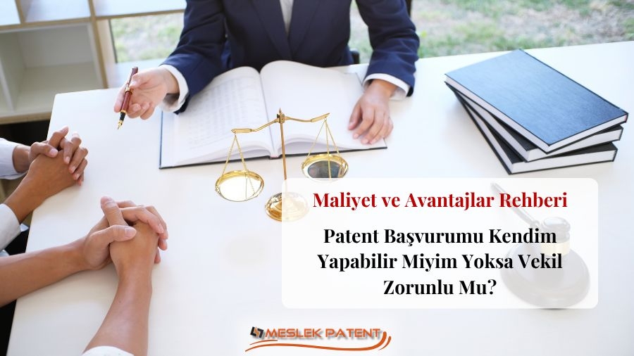 Patent Başvurumu Kendim Yapabilir Miyim Yoksa Vekil Zorunlu Mu?