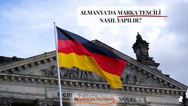 ALMANYA&rsquo;DA MARKA TESCİLİ