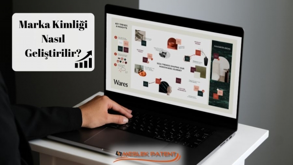 Marka Kimliği Nasıl Geliştirilir?