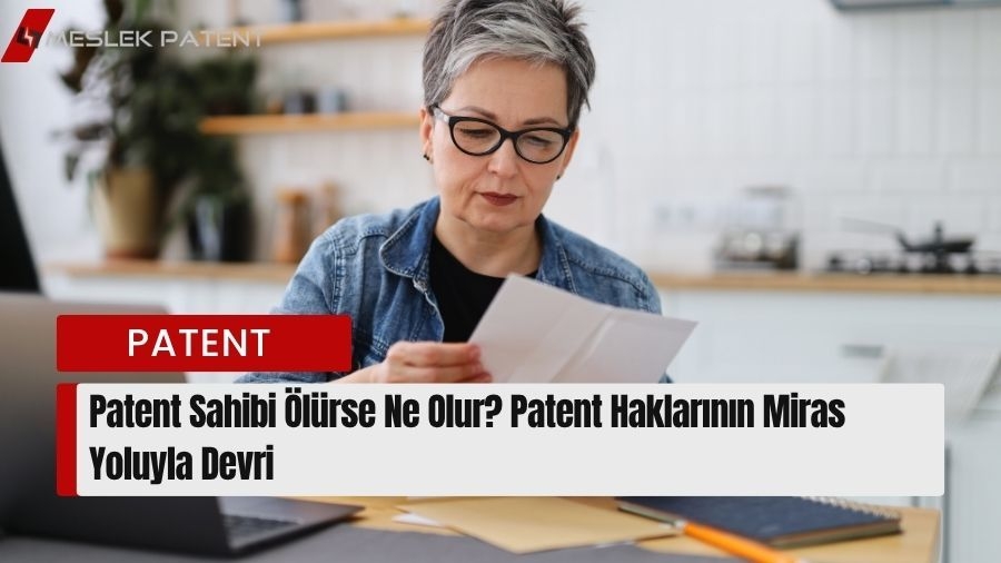 Patent Haklarının Miras Yoluyla Devri