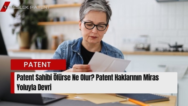Patent Haklarının Miras Yoluyla Devri